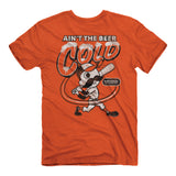 Natty Boh Ain't The Beer Cold T-Shirt