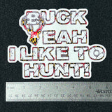 Maryland Buck Yeah I Like to Hunt Decal