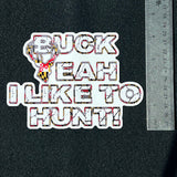 Maryland Buck Yeah I Like to Hunt Decal