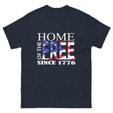 Home of the Free Since 1776 T-Shirt
